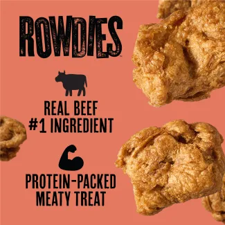 Rowdies, realy beef #1 ingredient. Protein-packed meaty treat.