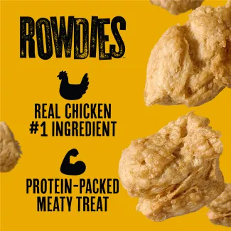 Rowdies, realy chicken #1 ingredient. Protein-packed meaty treat.