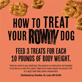 how to treat your Rowdy dog. Feed 3 treats for each 10 pounds of body weight.